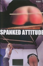 Spanked Attitude tome 2