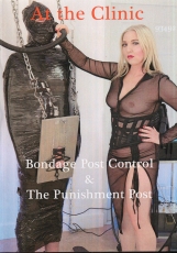 BONDAGE POST CONTROL & THE PUNISHMENT PO ST (AT THE CLINIC)