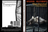 TRANSPORTER & THE JANITOR (INFERNAL RESTRAINTS)